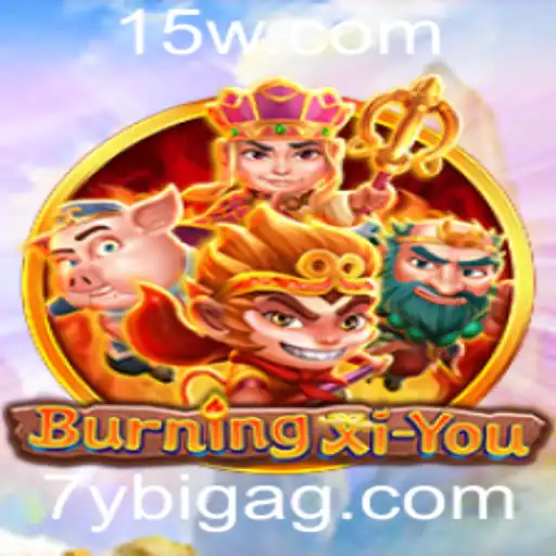 7ybigbet | Descubra o Mundo Excitante de BurningXiYou: Um Jogo de Estratégia e Aventura