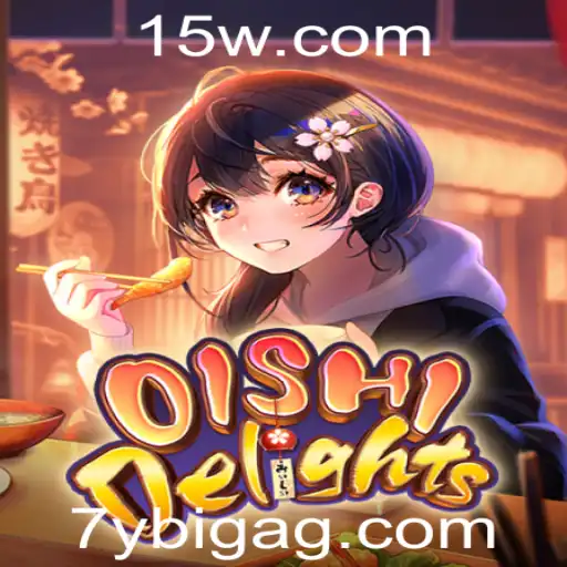 7ybigbet | Explorando o Fascinante Mundo de OishiDelights e a Chave para a Vitória 7ybigbet