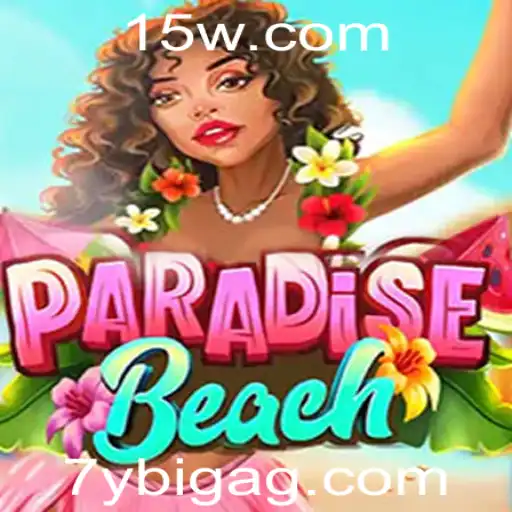 7ybigbet | Explorando o Fascinante Universo de ParadiseBeach: Um Novo Favorito dos Gamers